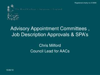 Advisory Appointment Committees , Job Description Approvals &amp; SPA’s