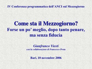 IV Conferenza programmatica dell’ANCI sul Mezzogiorno Come sta il Mezzogiorno?