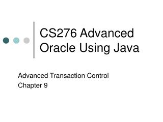 CS276 Advanced Oracle Using Java