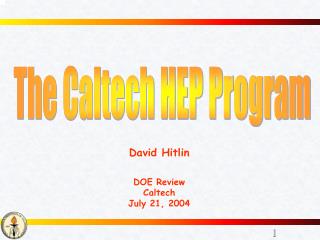 David Hitlin DOE Review Caltech July 21, 2004