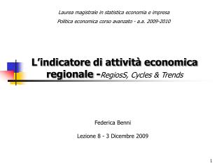 L’indicatore di attività economica regionale - RegiosS, Cycles &amp; Trends