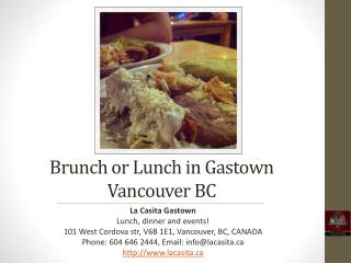 Brunch or Lunch in Gastown Vancouver BC