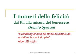 I numeri della felicità dal Pil alla misura del benessere Donato Speroni