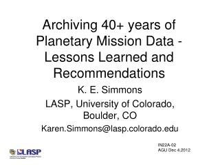 Archiving 40+ years of Planetary Mission Data - Lessons Learned and Recommendations