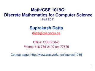 Math/CSE 1019C: Discrete Mathematics for Computer Science Fall 2011
