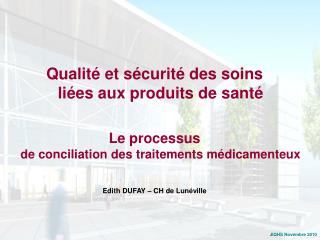 Qualité et sécurité des soins liées aux produits de santé