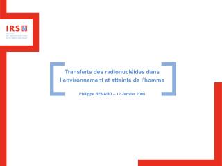 Transferts des radionucléides dans l’environnement et atteinte de l’homme