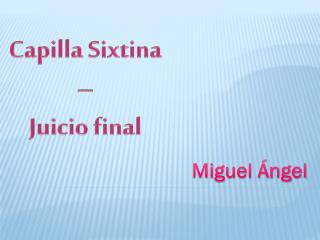 Capilla Sixtina – Juicio final