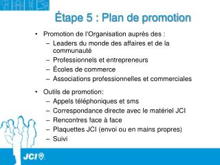 Ét ape 5 : Plan de promotion