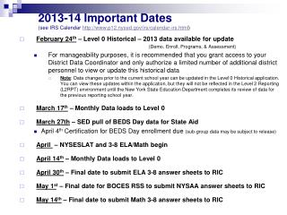 2013-14 Important Dates (see IRS Calendar p12.nysed/irs/calendar-irs.html )