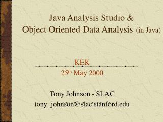 Java Analysis Studio &amp; Object Oriented Data Analysis (in Java)