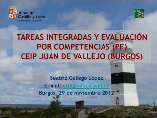 TAREAS INTEGRADAS Y EVALUACIÓN POR COMPETENCIAS (PF) CEIP JUAN DE VALLEJO (BURGOS)