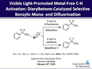 Xia, J.-B.; Zhu, C.; Chen, C. J. Am. Chem. Soc. 2013, 135 , 17494-17500.