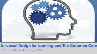 Universal Design for Learning and The Common Core