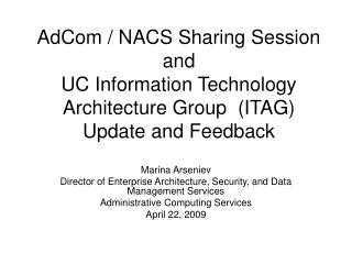 Marina Arseniev Director of Enterprise Architecture, Security, and Data Management Services