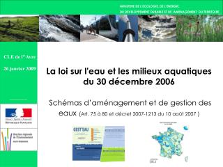 La loi sur l'eau et les milieux aquatiques du 30 décembre 2006