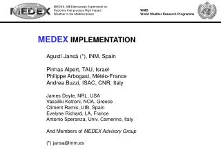 MEDEX, MEDiterranean Experiment on Cyclones that produce High Impact Weather in the Mediterranean