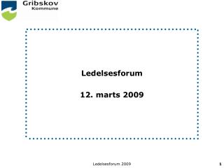 Ledelsesforum 12. marts 2009