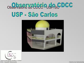 Observatório do CDCC - USP/SC