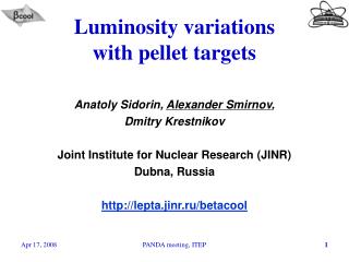 Luminosity variations with pellet targets