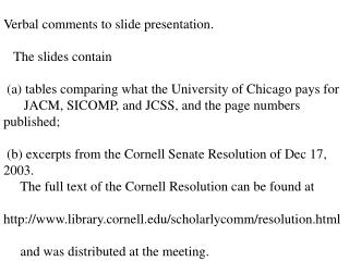 Verbal comments to slide presentation. The slides contain