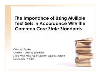 The Importance of Using Multiple Text Sets in Accordance With the Common Core State Standards