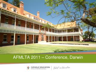 AFMLTA 2011 – Conference, Darwin