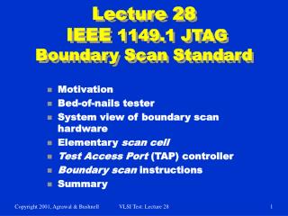 Lecture 28 IEEE 1149.1 JTAG Boundary Scan Standard