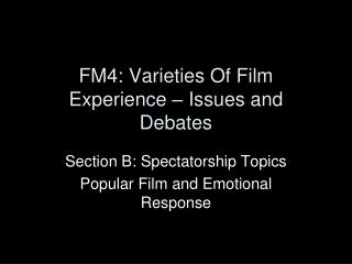 FM4: Varieties Of Film Experience – Issues and Debates