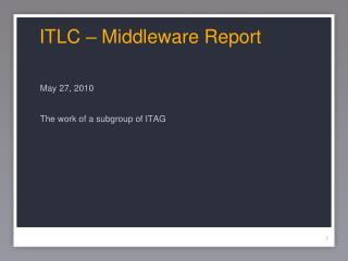 ITLC – Middleware Report