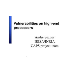 Vulnerabilities on high-end processors