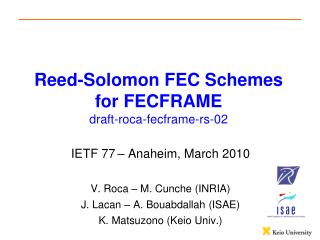 Reed-Solomon FEC Schemes for FECFRAME draft-roca-fecframe-rs-02
