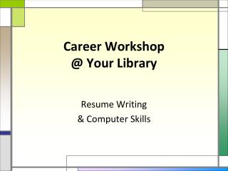 Career Workshop @ Your Library
