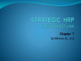 STRATEGIC HRP THE WEAKEST LINK