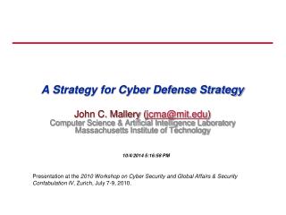 A Strategy for Cyber Defense Strategy