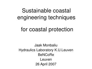 Sustainable coastal engineering techniques