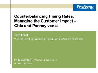 Counterbalancing Rising Rates: Managing the Customer Impact – Ohio and Pennsylvania