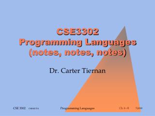 CSE3302 Programming Languages (notes, notes, notes)