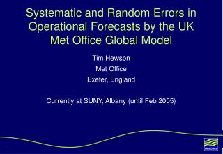 Systematic and Random Errors in Operational Forecasts by the UK Met Office Global Model