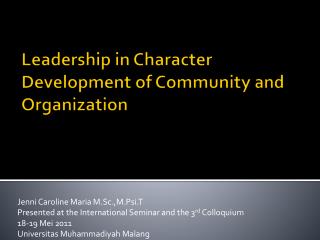 Leadership in Character Development of C ommunity and O rganization