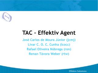 TAC – Effektiv Agent