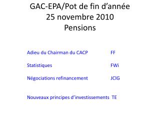 GAC-EPA/Pot de fin d’année 25 novembre 2010 Pensions
