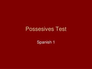 Possesives Test