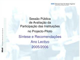Síntese e Recomendações Ano Lectivo 2005/2006