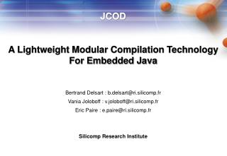 JCOD A Lightweight Modular Compilation Technology For Embedded Java