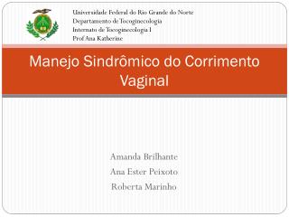 Manejo Sindrômico do Corrimento V aginal