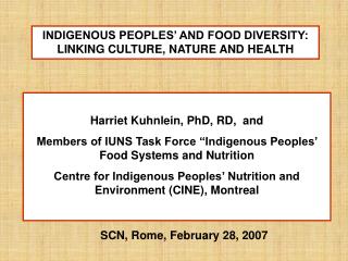 INDIGENOUS PEOPLES’ AND FOOD DIVERSITY: LINKING CULTURE, NATURE AND HEALTH