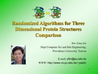 Randomized Algorithms for Three Dimensional Protein Structures Comparison
