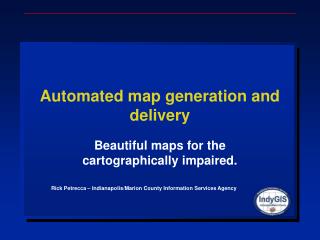 Automated map generation and delivery