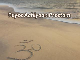 Peyee Aahiyaan Preetam